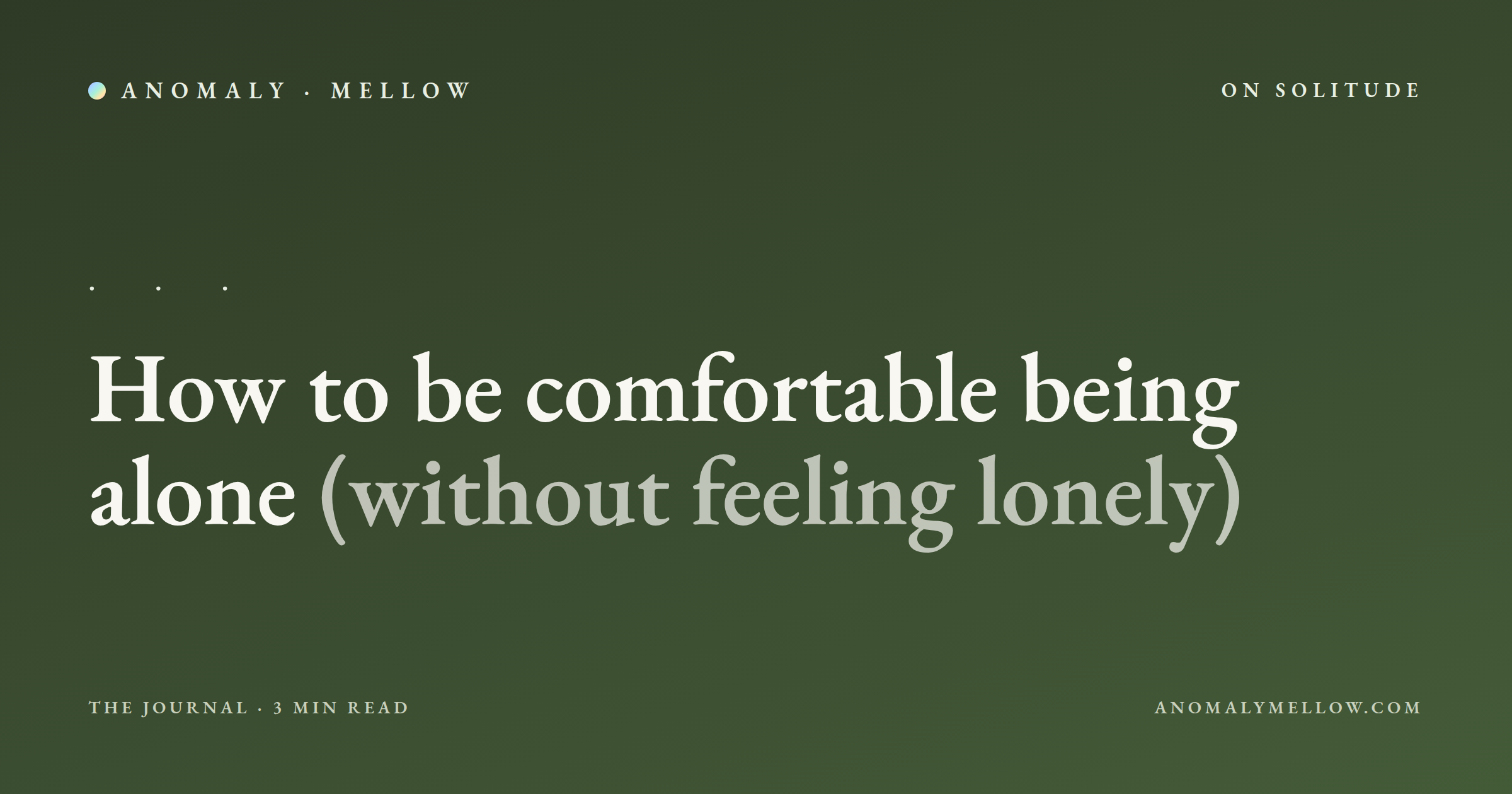 How to be comfortable being alone (without feeling lonely)