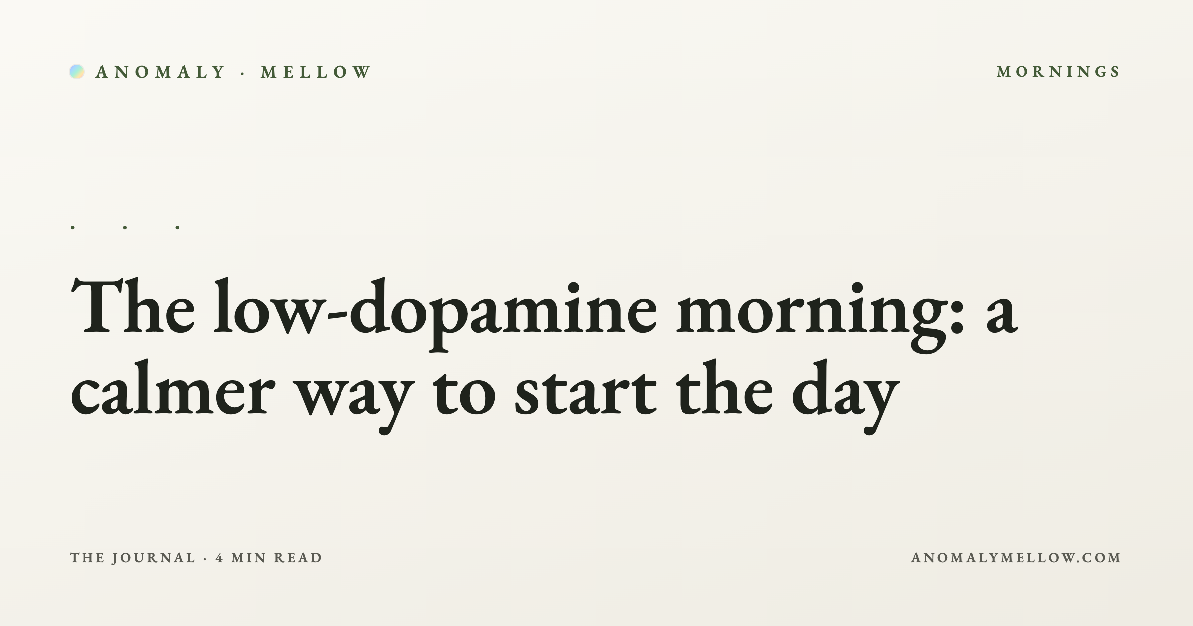 The low-dopamine morning: a calmer way to start the day