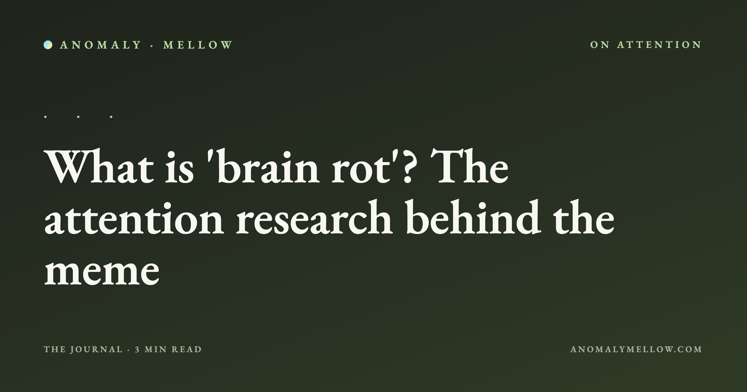 What is 'brain rot'? The attention research behind the meme