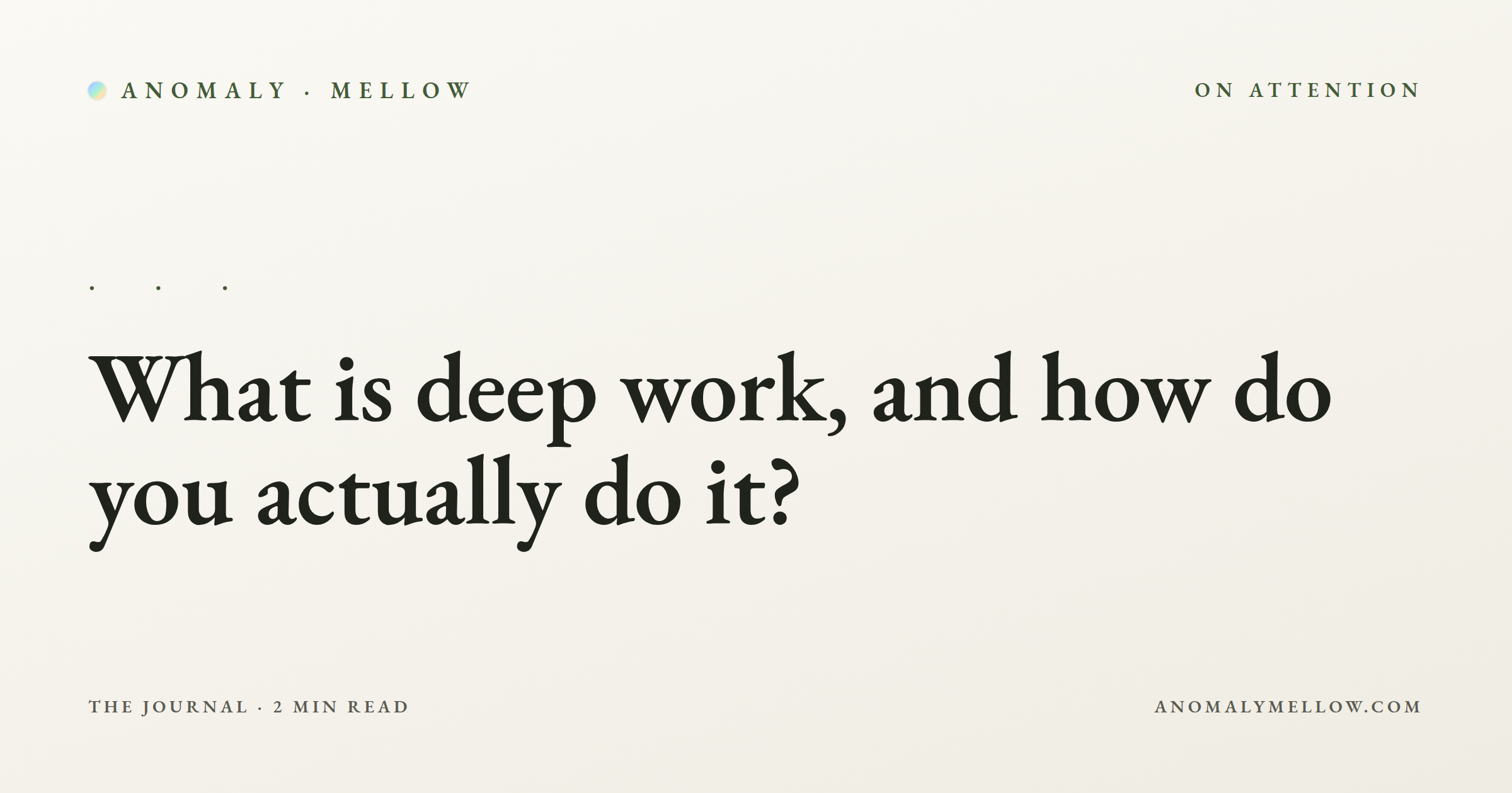 What is deep work, and how do you actually do it?