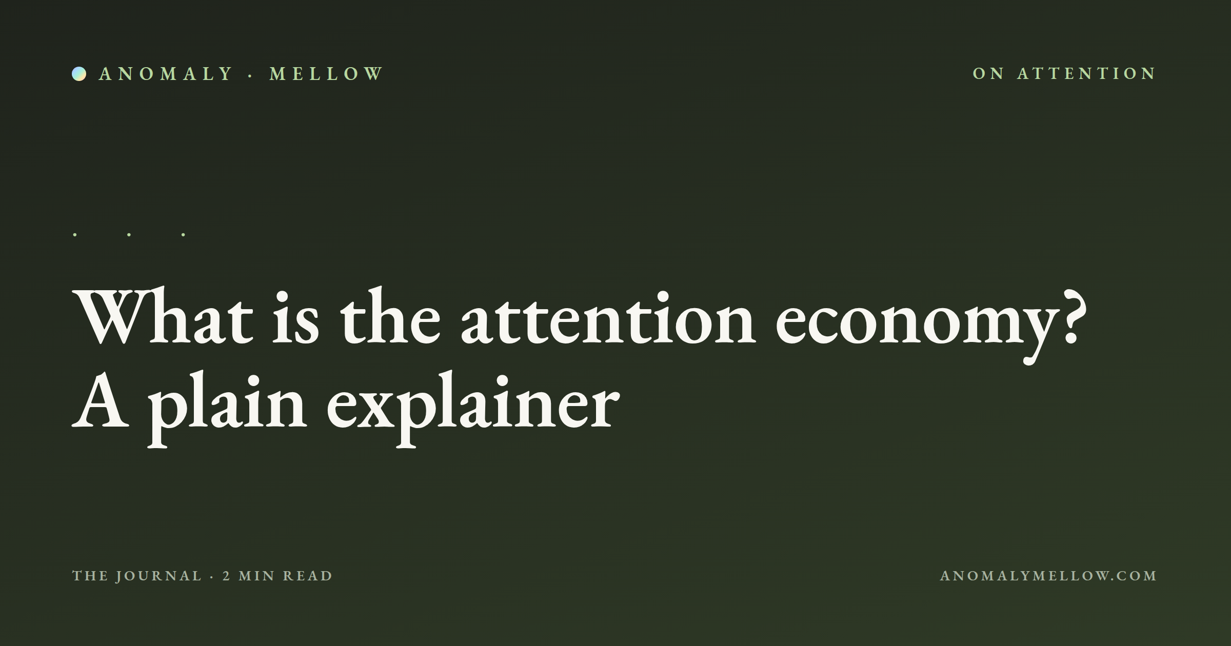 What is the attention economy? A plain explainer